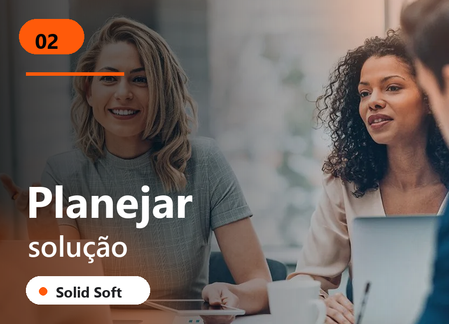 02 - Planejamos a solução